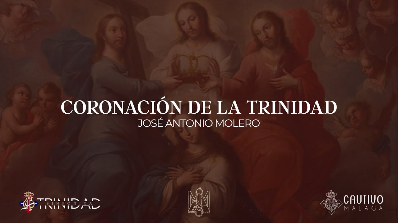 4K | Coronación de la Trinidad (José Antonio Molero)