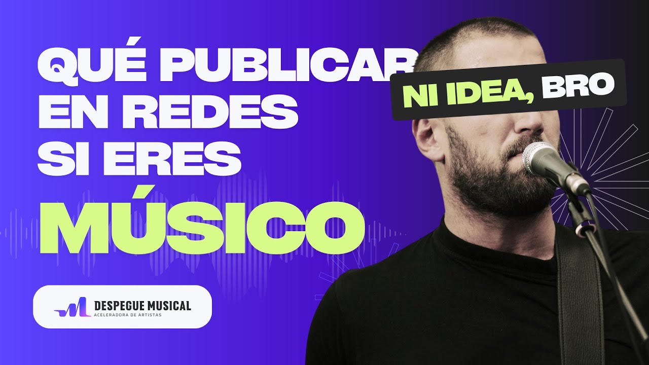 ¿Qué publicar en redes sociales si eres MÚSICO? 📲 🎵
