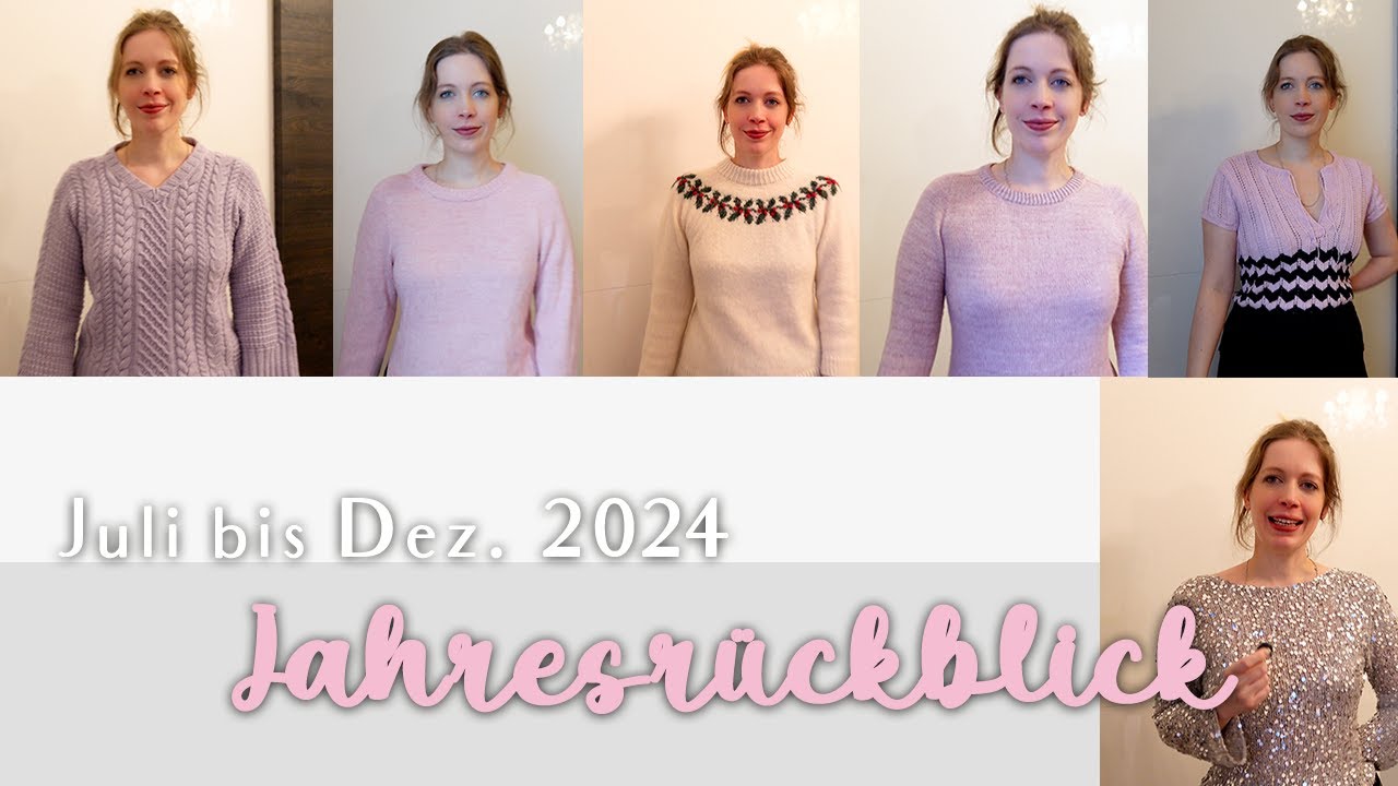 Mein Strickjahr 2024  - Teil 2 (Juli bis Dezember)