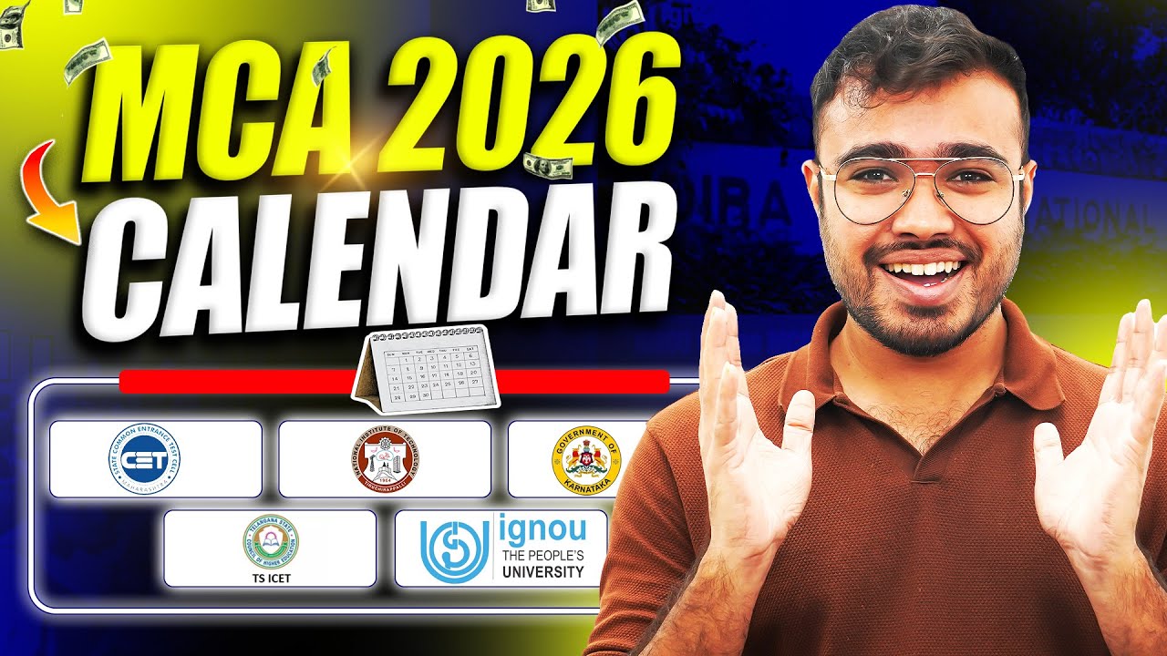 MCA 2026 Calendar: All Exam Dates, Registration & Counselling Timeline