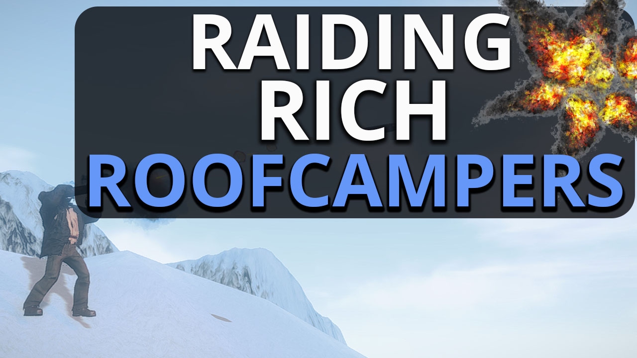 ROCKET RAIDING RICH ROOFCAMPERS!! Rust Dual Survival S3 Ep3