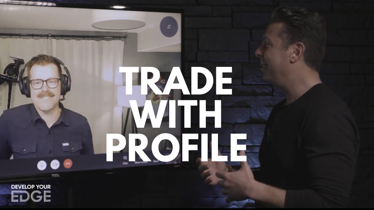 Trade With Profile - Josh Shuler #developyouredge 33