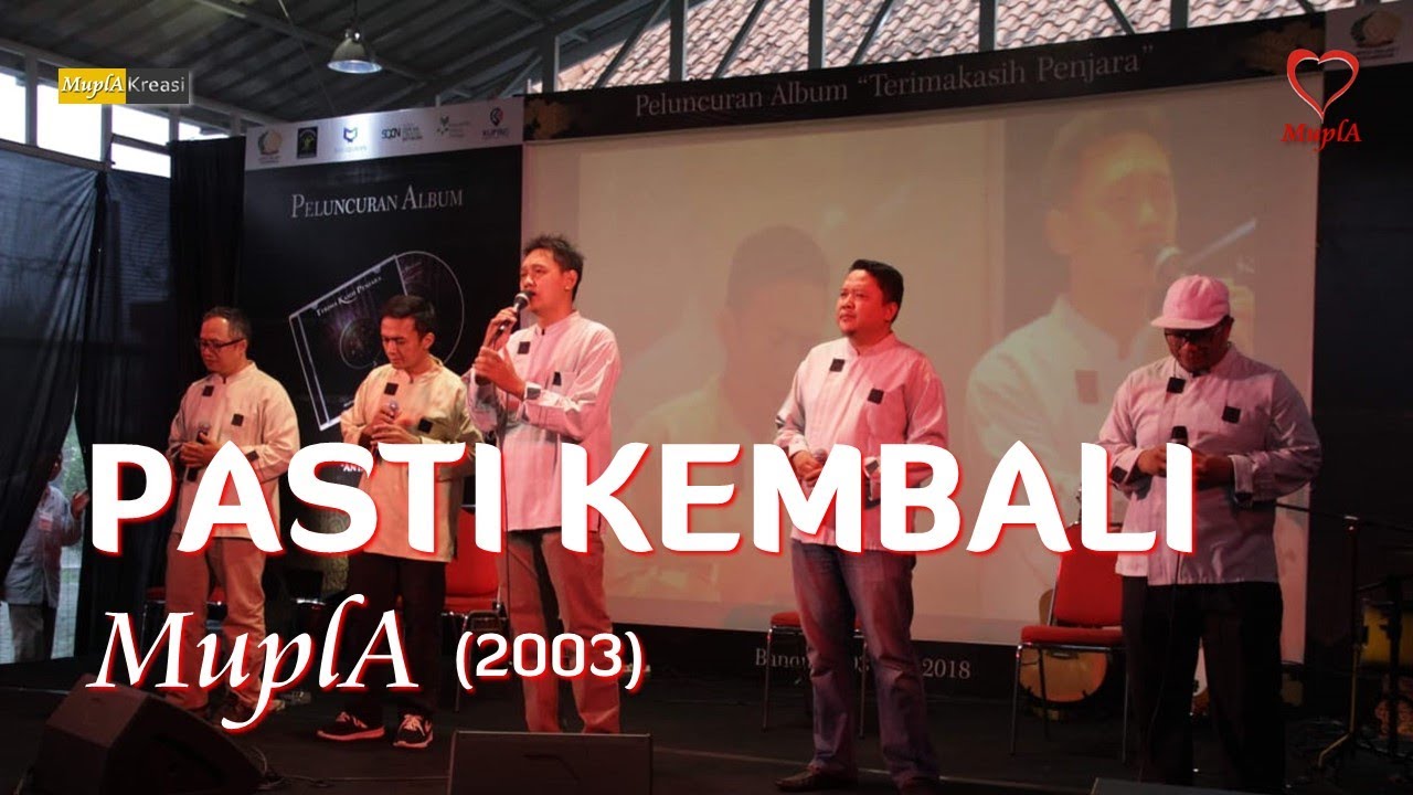 MuplA - PASTI KEMBALI (Official Music Video 2003)