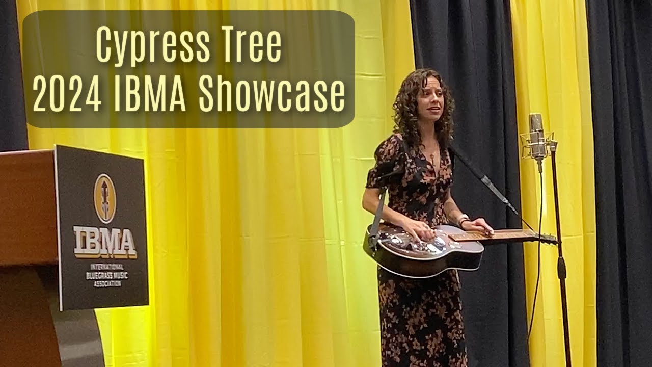 IBMA Songwriter Showcase  - Cypress Tree