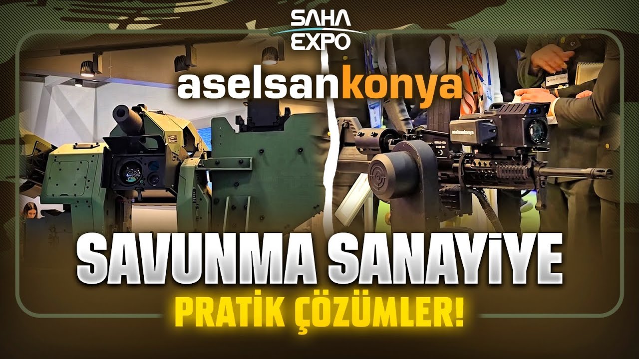 ASELSAN Konya'dan MAKS OBA 40 otomatik bomba atar ve daha fazlası!