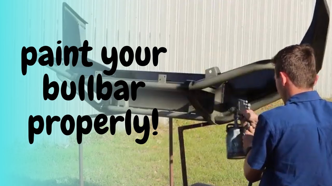 Repainting Bullbar to Look Brand New!