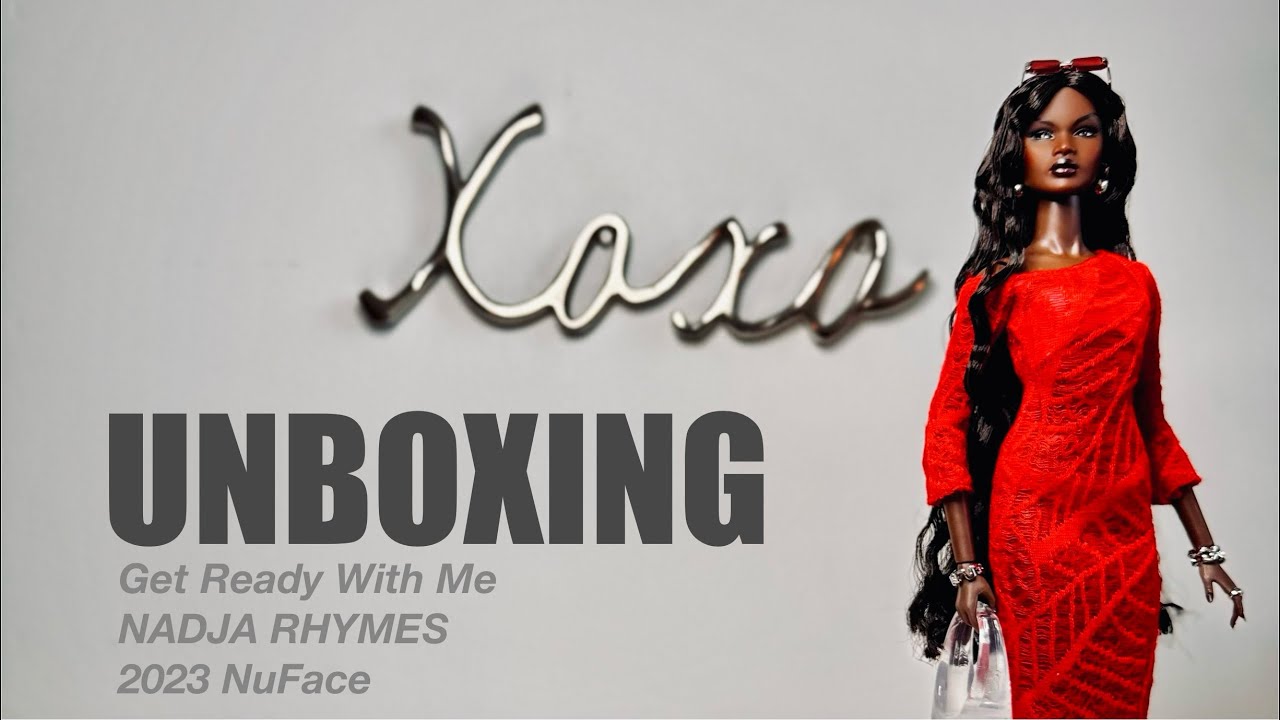 Unboxing Get Ready With Me, Nadja Rhymes | 2023 NuFace line from INTEGRITY TOYS
