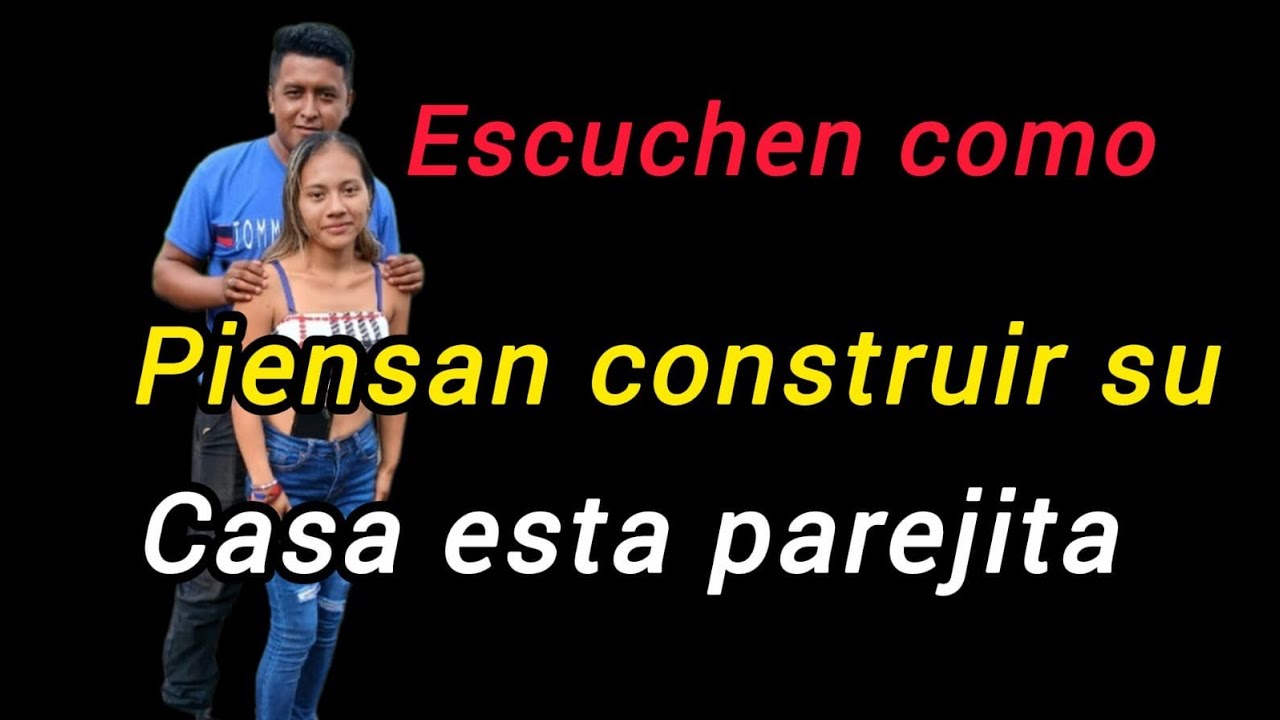Escuchen como piensan construir su casa esta parejita?#aracelyytiti #chapin