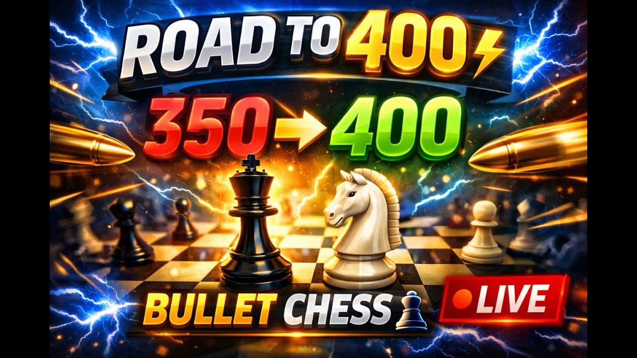 Road to 400 ⚡ | 350 → 400 | Bullet Chess ♟️