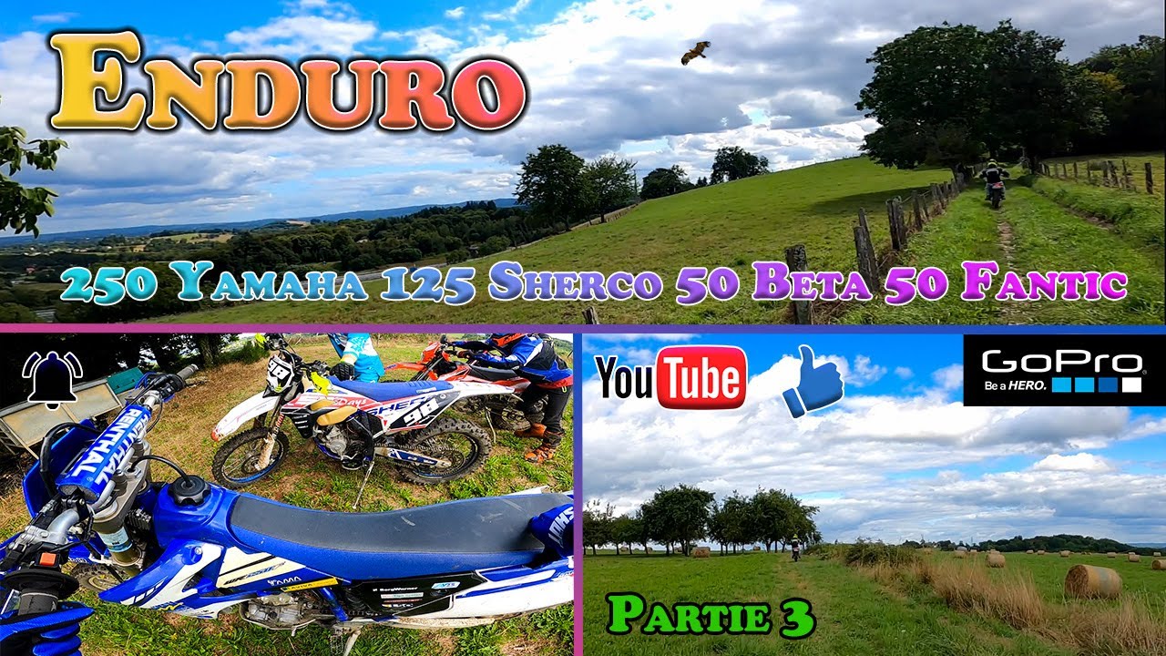 Sortie en 250 Yamaha WRF, 125 Sherco, 50 Beta et 50 Fantic - Partie 3
