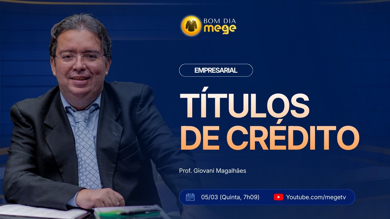 BOM DIA MEGE: Empresarial (Títulos de crédito) #52