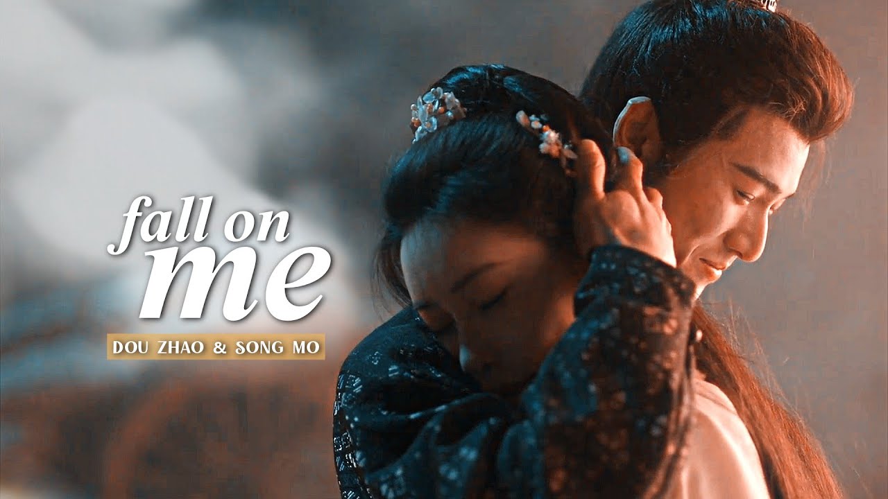 Dou Zhao & Song Mo &rsaquo; 𝐅𝐚𝐥𝐥 𝐎𝐧 𝐌𝐞 [Blossom 1x22] MV