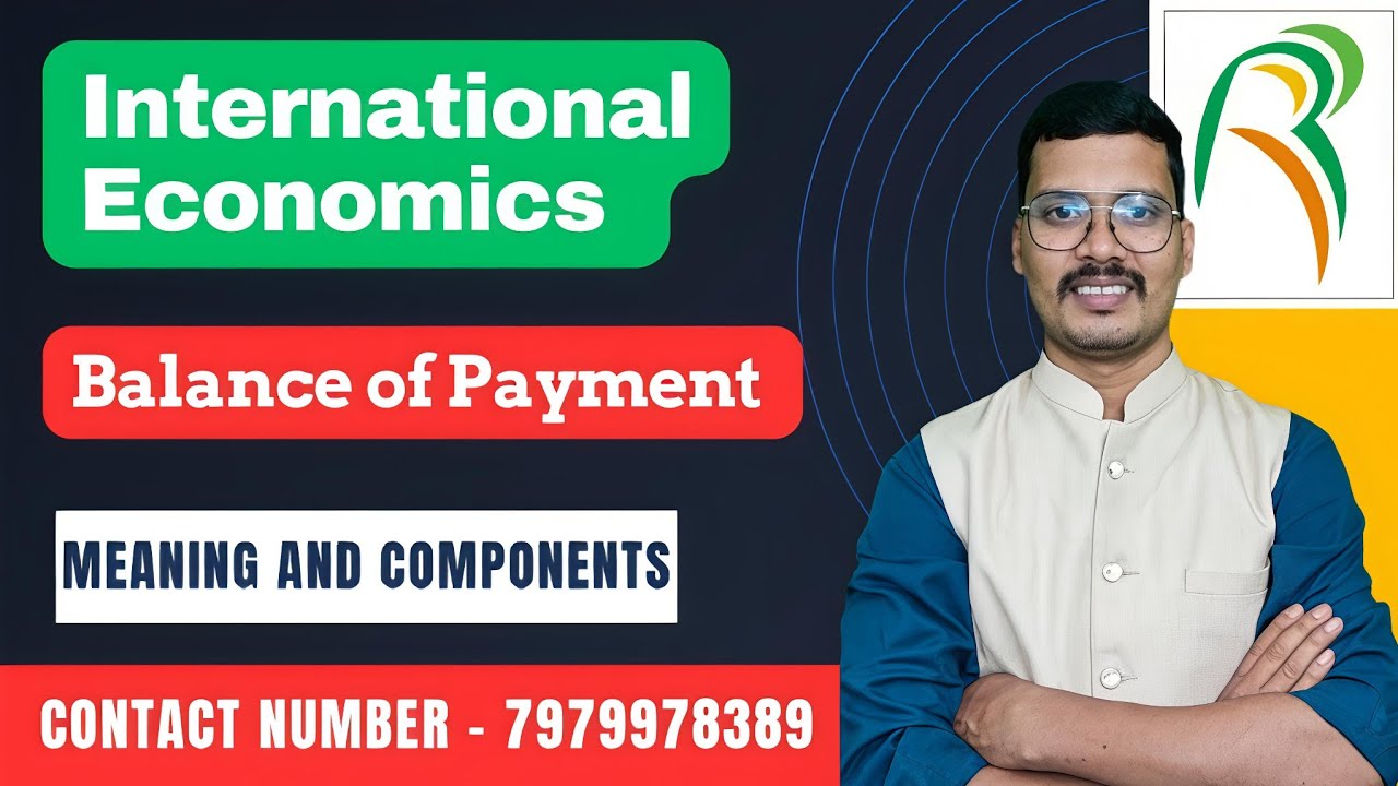 Balance of Payment (BOP) : Meaning and Components | International Economics | UGC NET/JET Economics