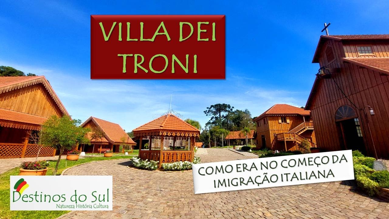 VILLA DEI TRONI – COMO ERA NO COMEÇO DA IMIGRAÇÃO ITALIANA