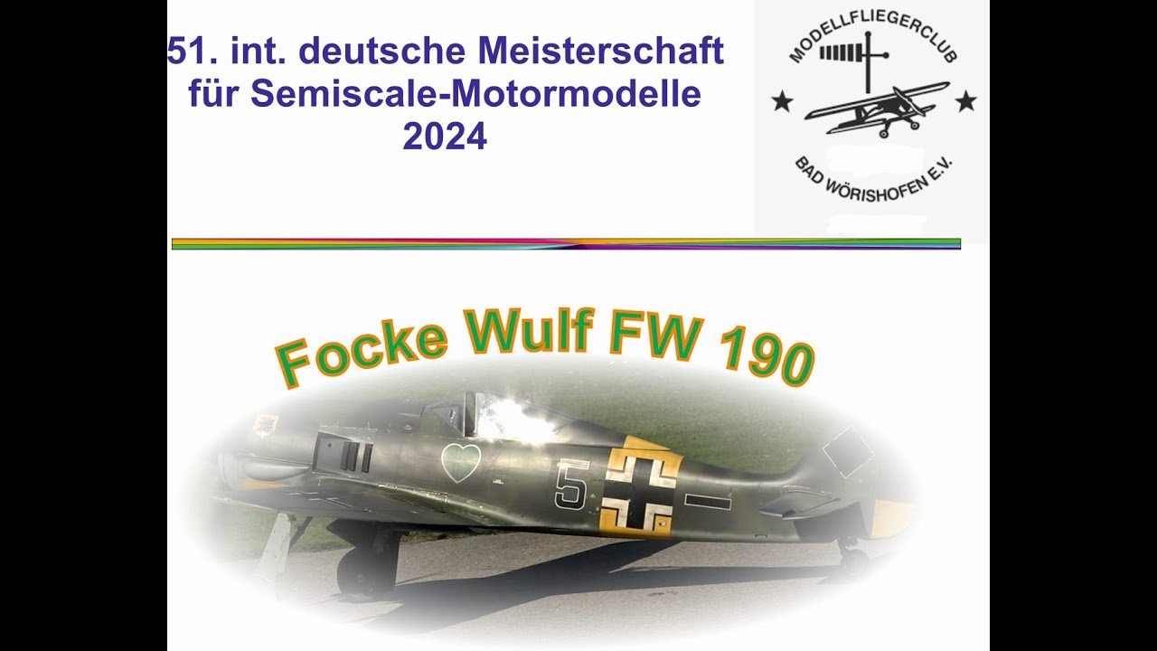 Focke Wulf 190 - Wertungsflug bei der DM 2024 f&uuml;r Semiscale Motorflugmodelle in Bad W&ouml;rishofen