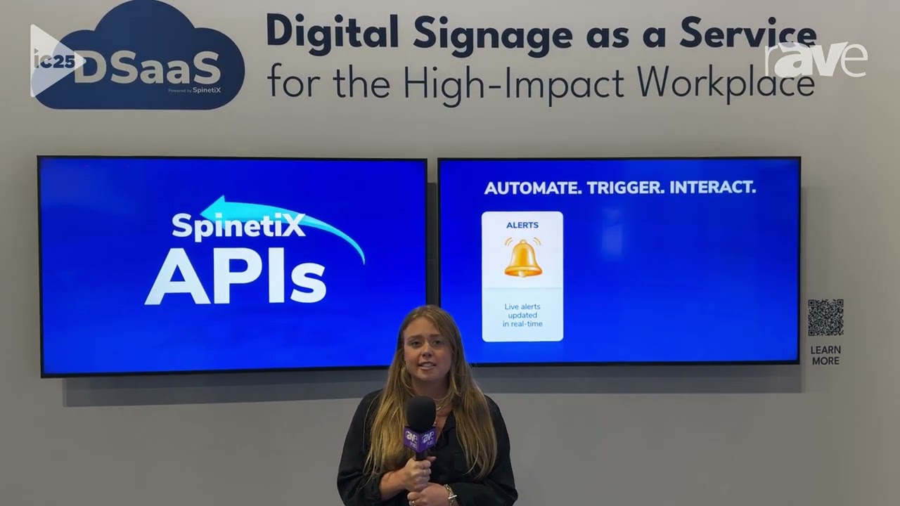 InfoComm 2025: SpinetiX Talks About SpinetiX DSaaS Using Arya Content Management System