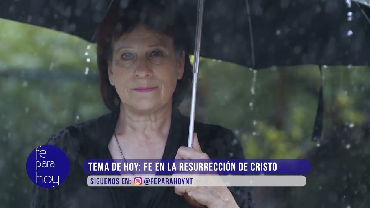 FE EN LA RESURRECCIÓN DE CRISTO