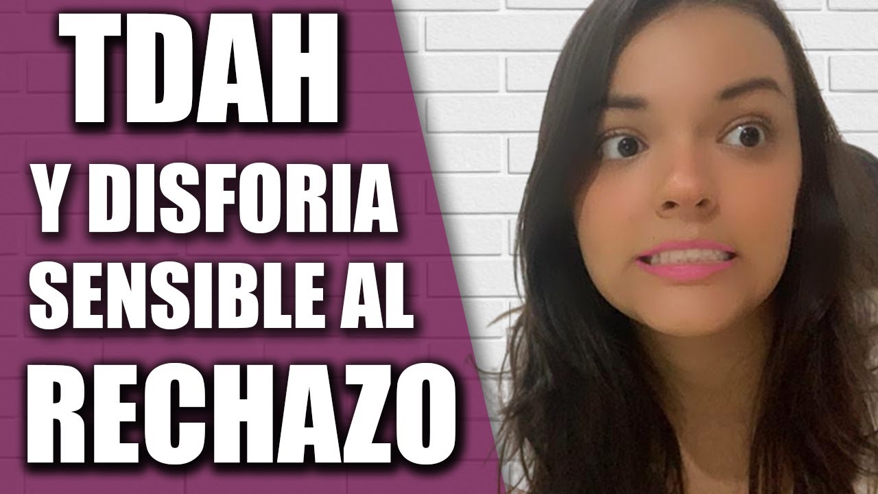 TDAH Y DISFORIA SENSIBLE AL RECHAZO // MENTEDMENTE