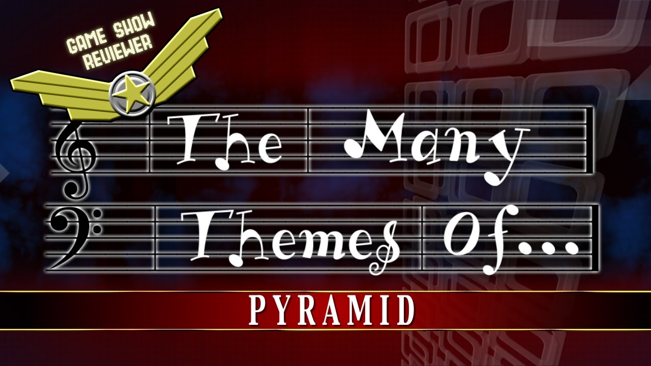 Game Show Reviewer - T102 - The Many Themes Of…Pyramid