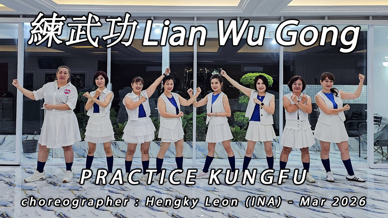 PRACTICE KUNGFU · 練武功 Lian Wu Gong | LINE DANCE | MINNIE | Hengky Leon