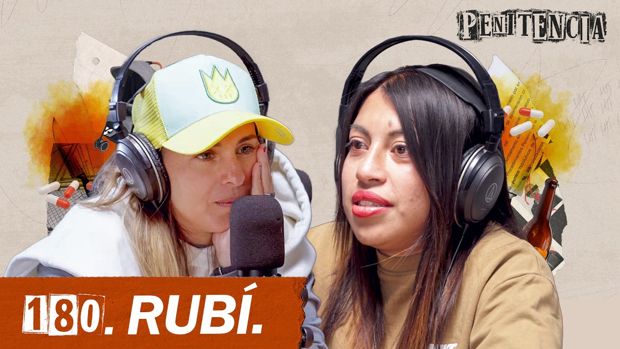 Mi nube amarilla explotó: así maté a dos personas | Rubí #Penitencia 180 #entrevista #México