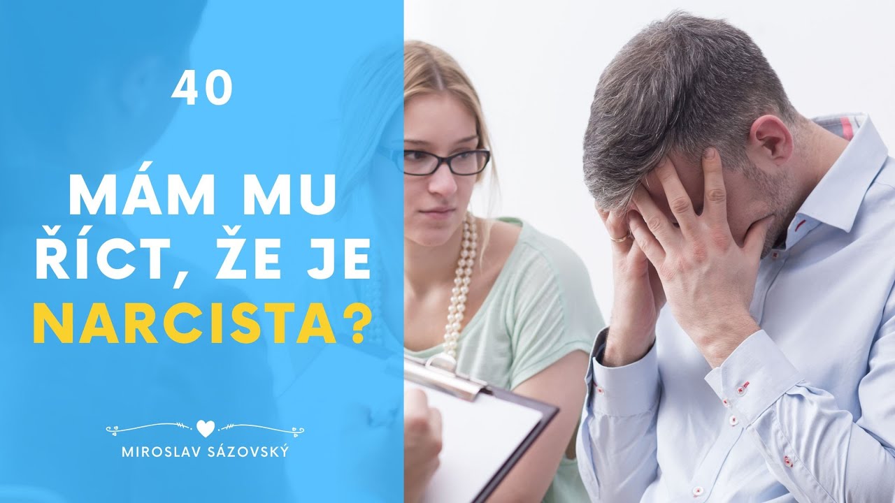Mám mu(ji) říct, že je narcista(ka) a jak na to?