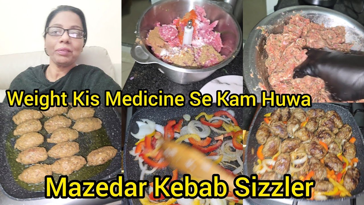 weight Kis Medicine Se Kam Kia/Mazedar Kebab Sizzler/Saima Vlogs