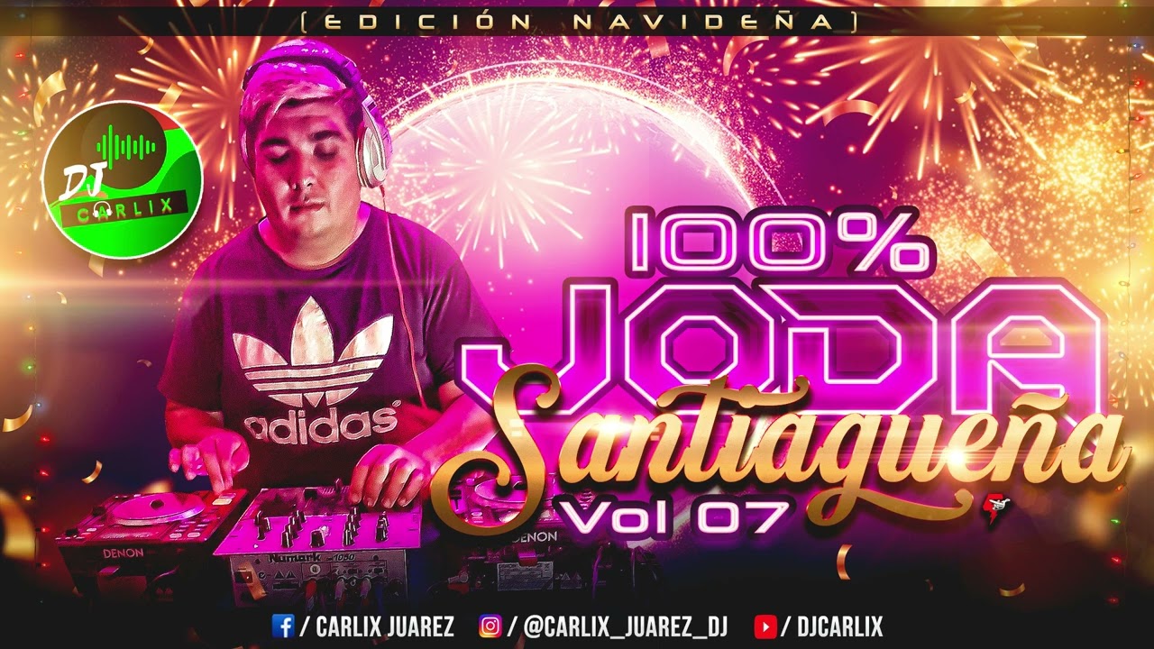 100% JODA SANTIAGUEÑA VOL.7 ( Edicion Navideña ) - Djcarlix 2022