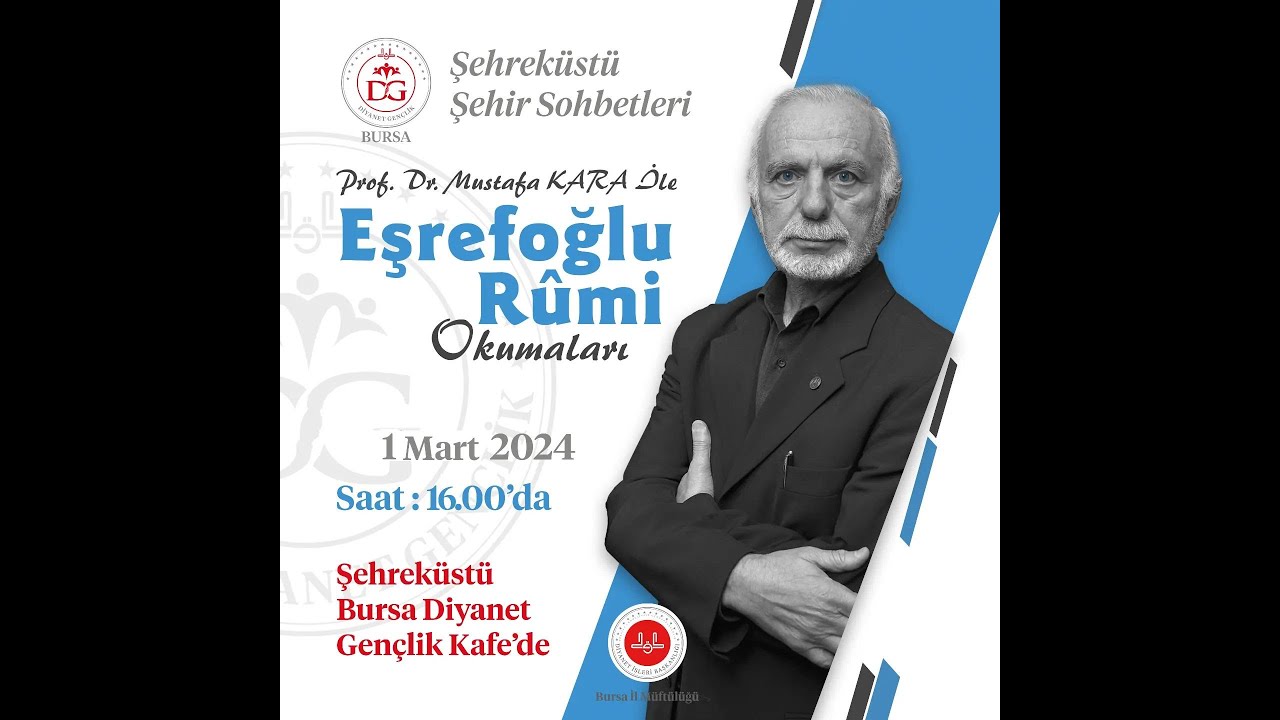 Prof. Dr. Mustafa Kara İle Eşrefoğlu Rumi Okumaları
