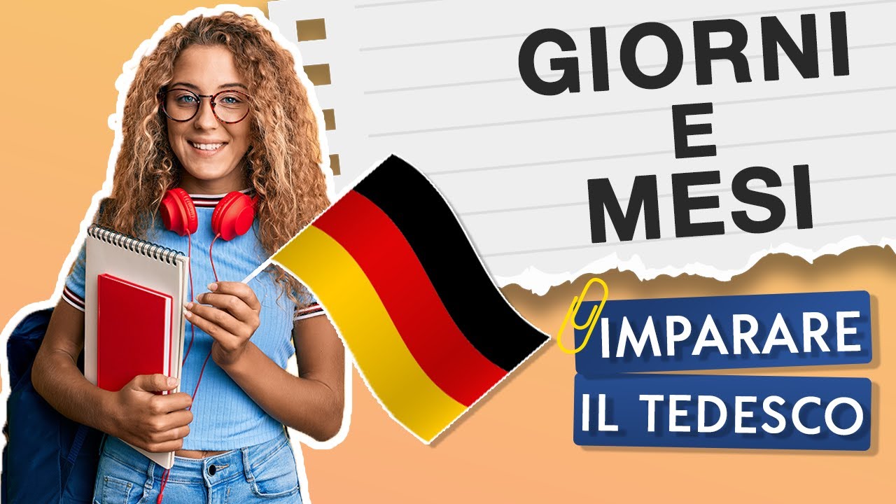 GIORNI DELLA SETTIMANA E MESI 🇩🇪 IMPARARE IL TEDESCO