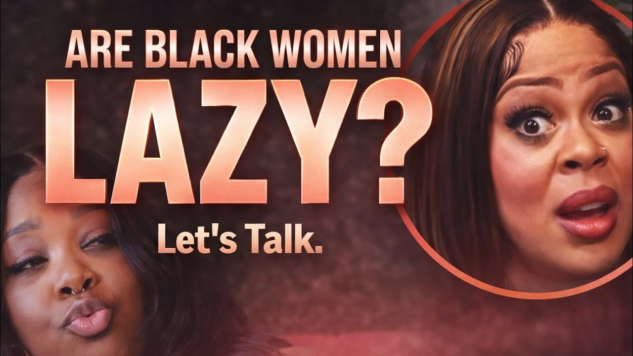 Are black women lazy
