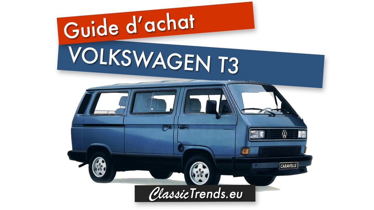 Volkswagen T3 : guide d'achat du transporter (caravelle, multivan, westfalia, ...)
