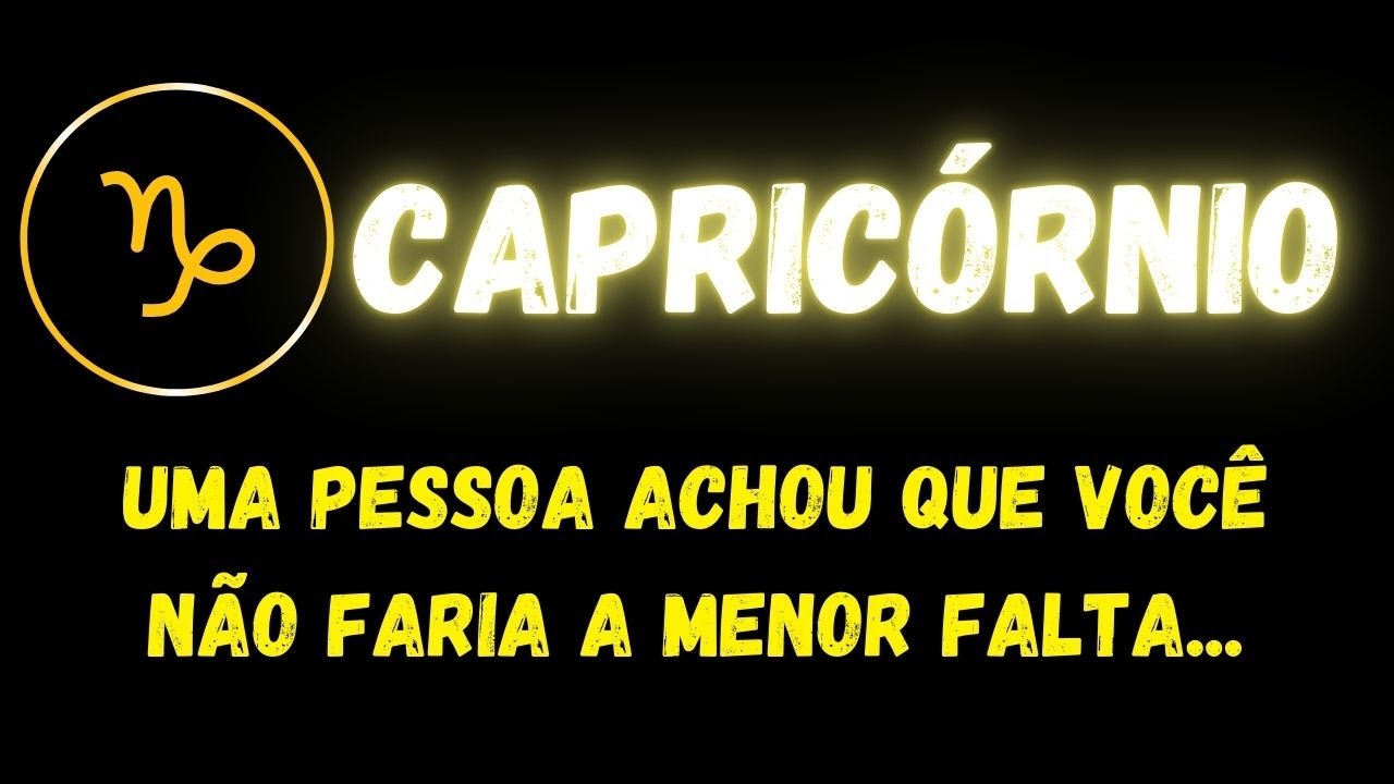 ♑️CAPRICÓRNIO🤭UMA PESSOA ACHOU QUE VOCÊ NÃO FARIA A MENOR FALTA...