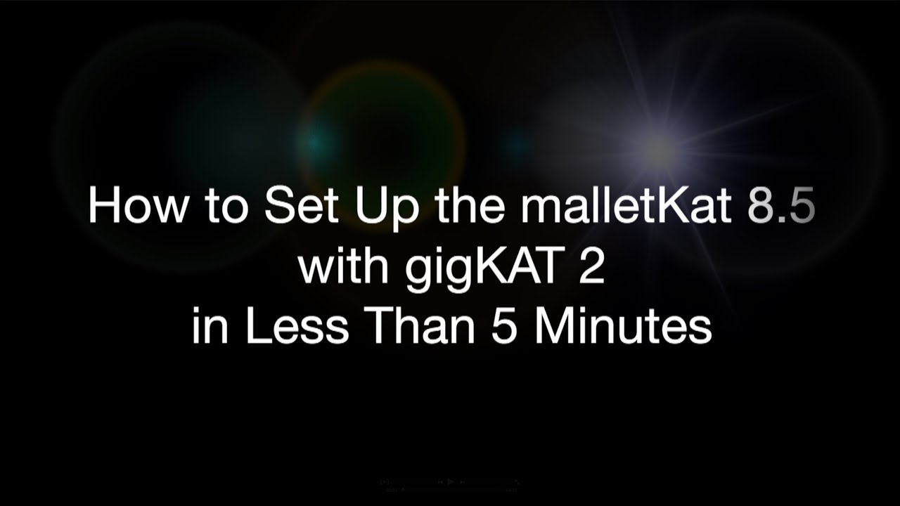 Setting up the malletKAT 8.5 with the gigKAT 2 Module
