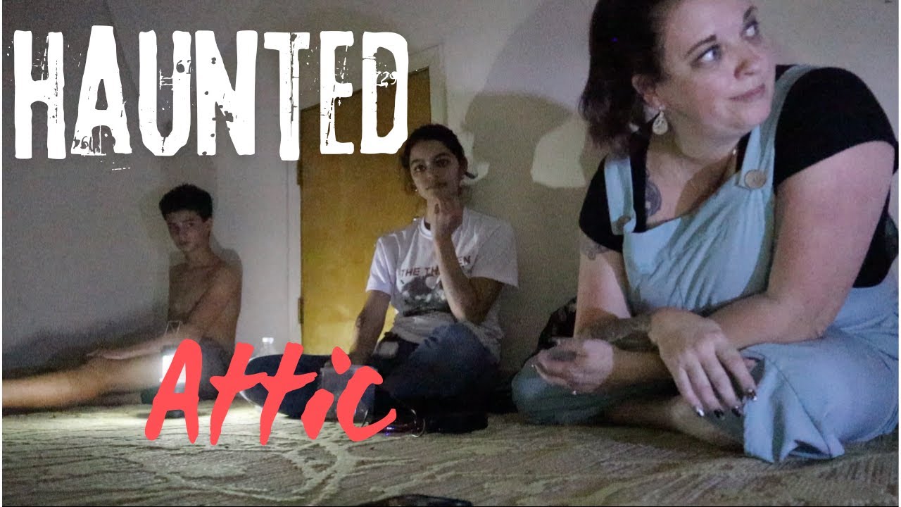 Haunted Attic