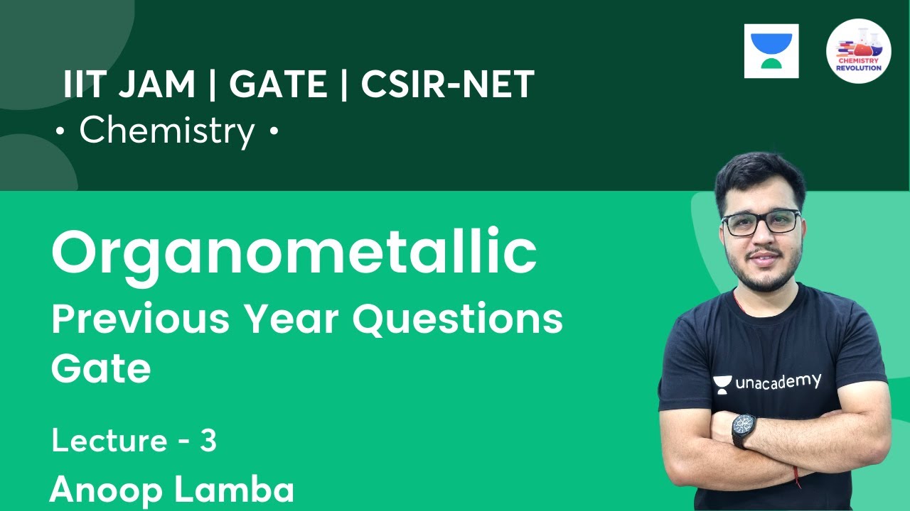 Organometallic | Previous Year Questions Gate | L3 | Chemistry | Revolution Chemistry | Anoop Lamba