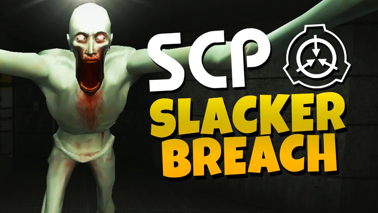 S.C.P - Slacker Containment and Protection - Slacker Breach