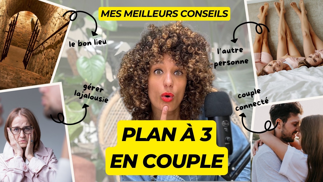 Les Secrets d'un Plan à Trois Réussi en Couple