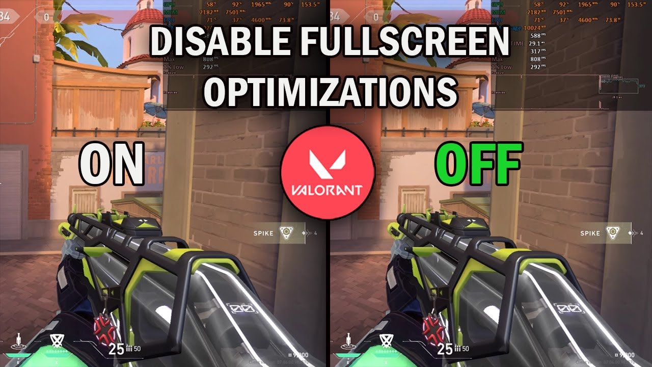 VALORANT DISABLE FULLSCREEN OPTIMIZATIONS ON VS DISABLE FULLSCREEN OPTIMIZATIONS OFF
