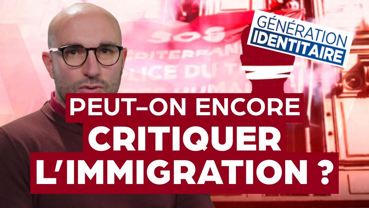 PEUT-ON ENCORE CRITIQUER L'IMMIGRATION ? PROCÈS GÉNÉRATION IDENTITAIRE CONTRE SOS MÉDITERRANÉE