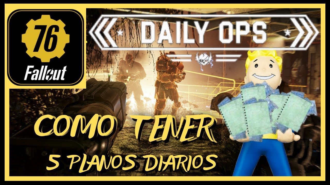 🆘 CONSEGUIR MUCHOS PLANOS DE OPERACI&Oacute;N DIARIA FALLOUT 76 PLANOS Y PREMIOS DAILY OPS