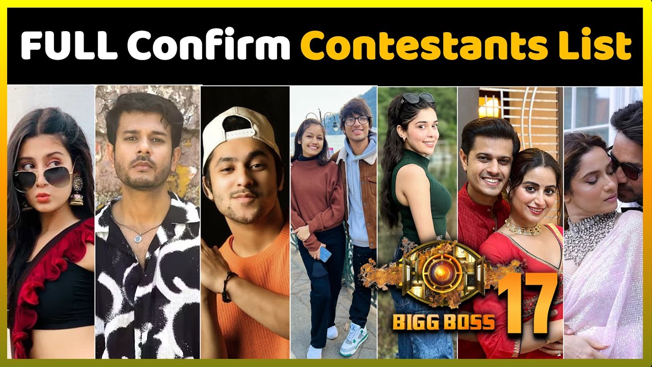 Bigg Boss 17 Confirm Contestants List | Bigg Boss 17 Contestants List | Bigg Boss 17 All Contestants