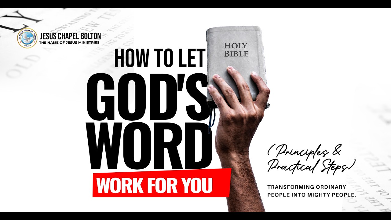 How to let God's word work for you: principles and practical steps