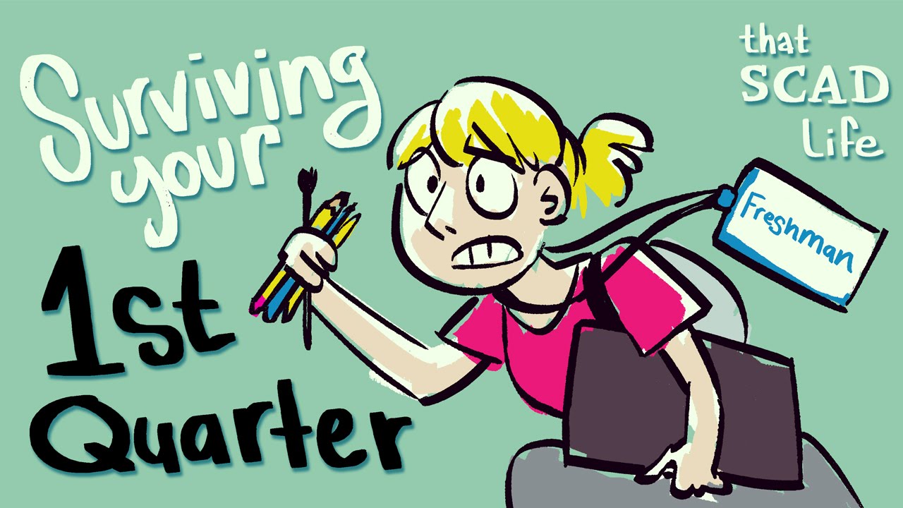 That SCAD Life: Surviving Your First Quarter