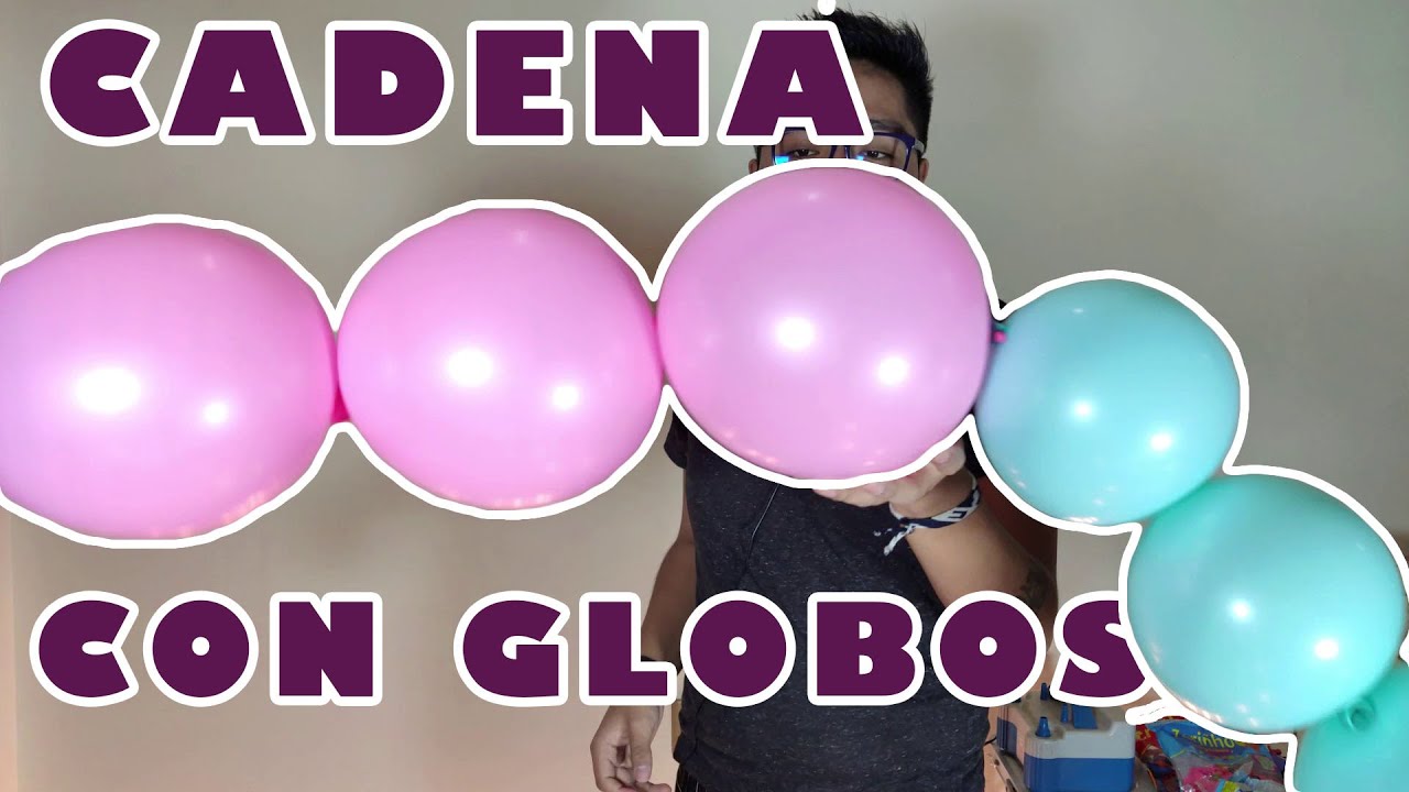 ✅ COMO HACER CADENA CON GLOBOS ? te servirá para cualquier trabajo que use esta técnica 🎈