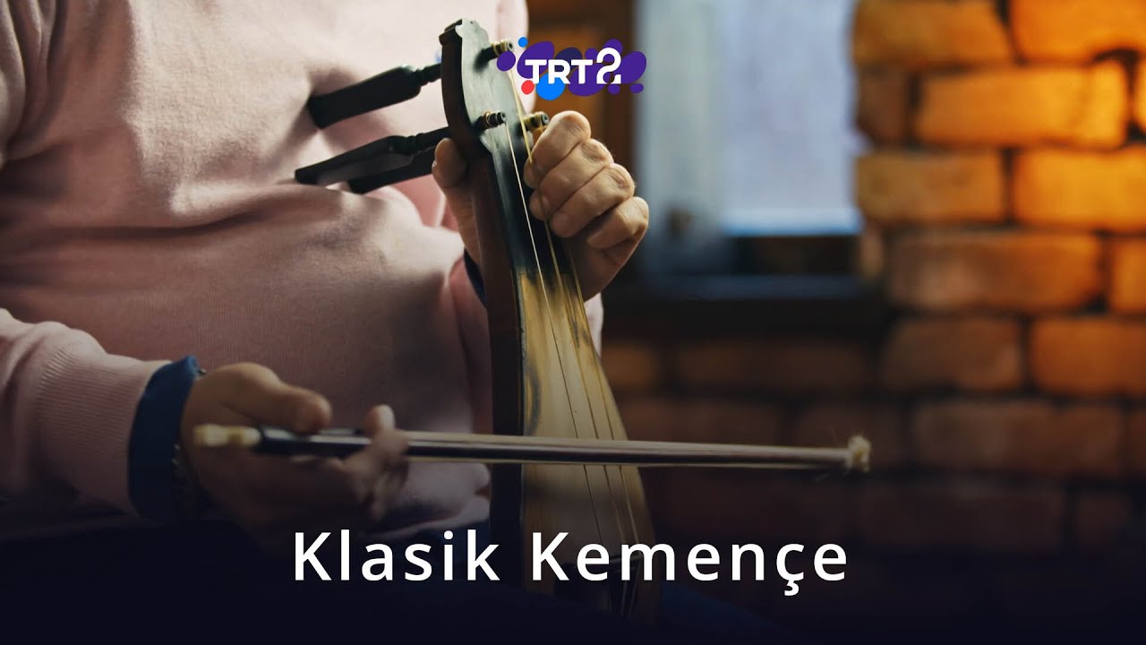Klasik Kemen&ccedil;e | Ahenk