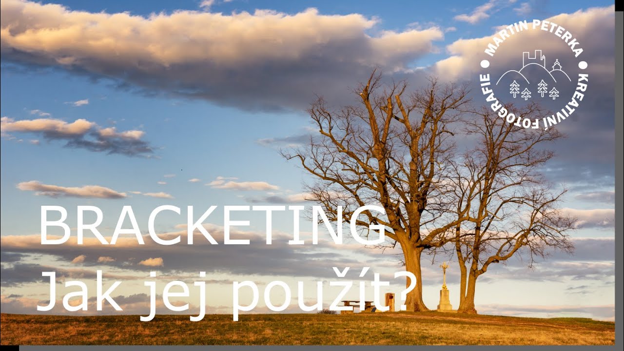 Jak na bracketing?