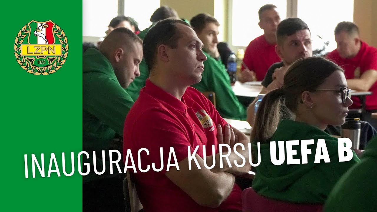 PRZEJŚCIE NA WYŻSZY LEVEL, CZYLI INAUGURACJA KOLEJNEJ EDYCJI KURSU UEFA B W LZPN