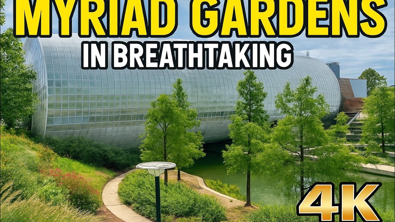 Stunning 4K Tour of Oklahoma City&rsquo;s Myriad Botanical Gardens | Must-See Nature Escape!