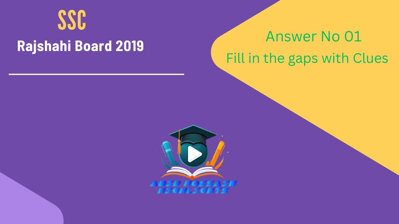Rajshahi Board 2019   Fill in the gaps with Clues